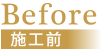 before before